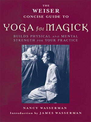 cover image of The Weiser Concise Guide to Yoga for Magick